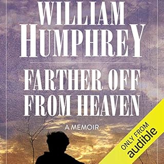 Farther Off from Heaven Audiolibro Por William Humphrey arte de portada