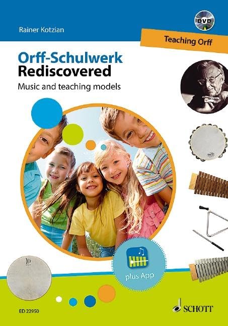 Orff-Schulwerk Rediscovered - Teaching Orff: Music and Teaching Models Book/DVD (Vol. 1)