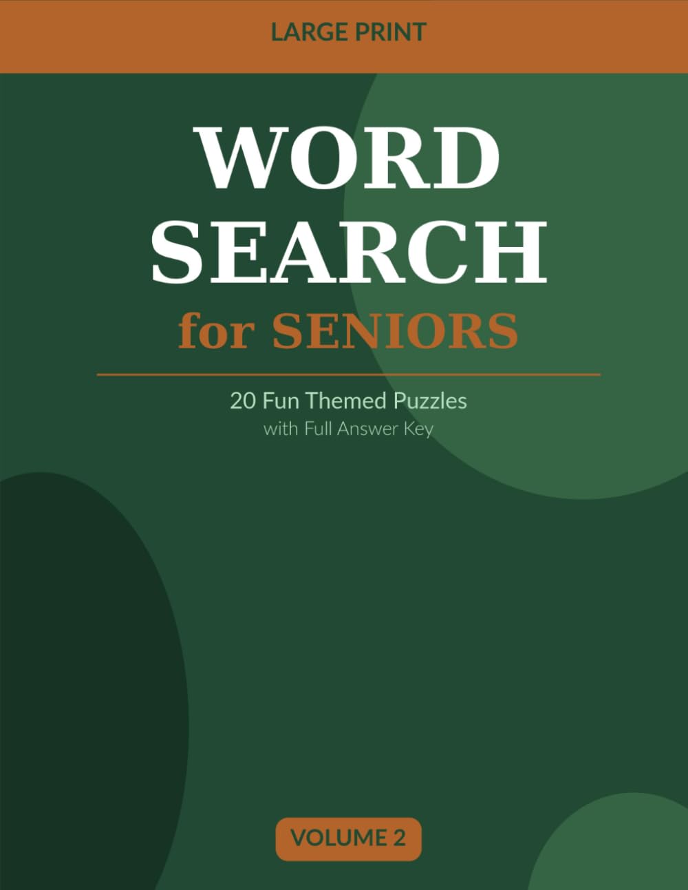 Large Print Word Search for Seniors — Volume 2: 20 Fun Themed Puzzles with Full Answer Key