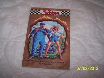 Paperback 'Shine: A Story of Moonshine, Murder and the Birth of Southern Racing Book