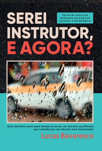 Serei Instrutor, E Agora? (Portuguese Edition)