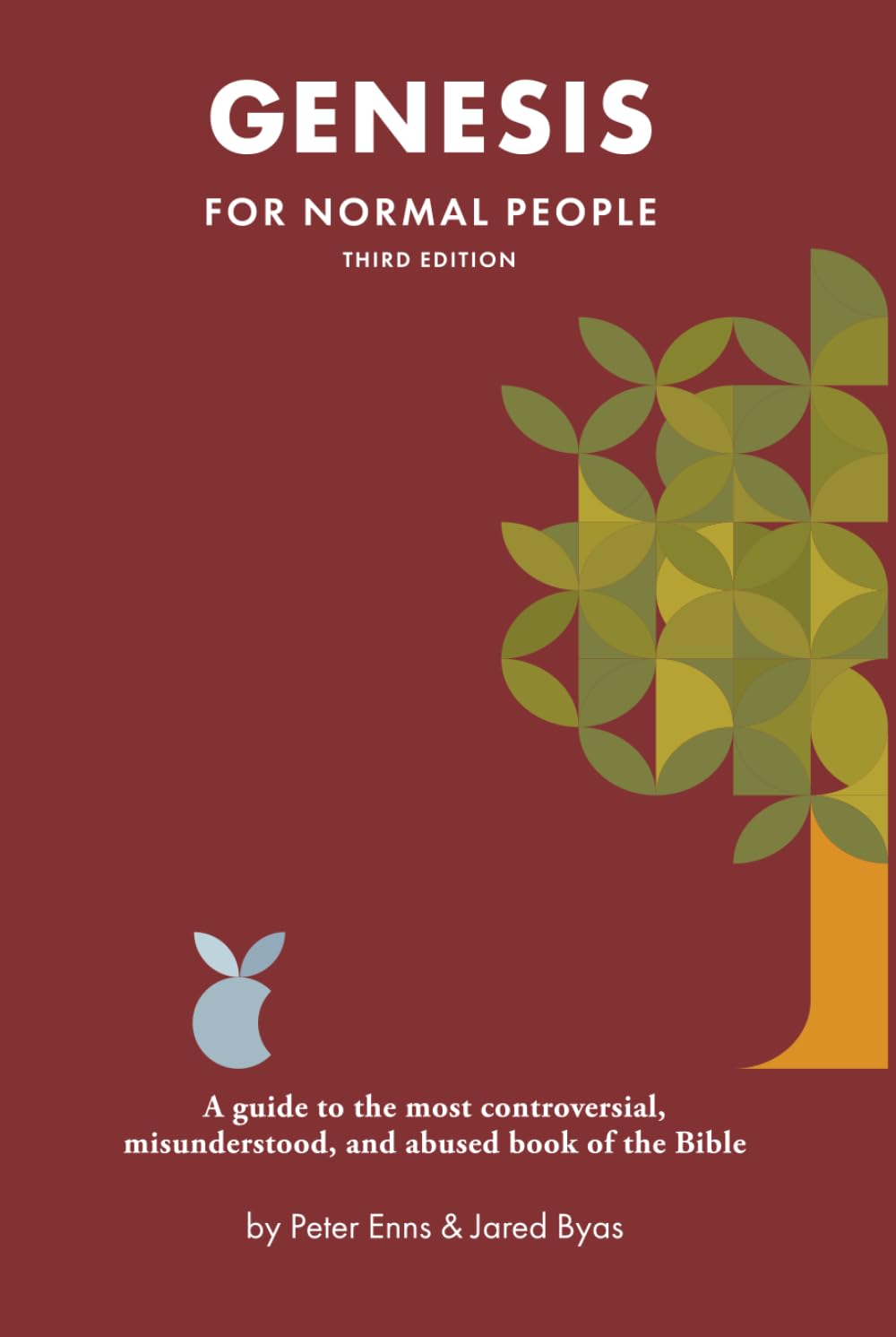 Genesis for Normal People: A guide to the most controversial, misunderstood, and abused book of the Bible (The Bible for Normal People)