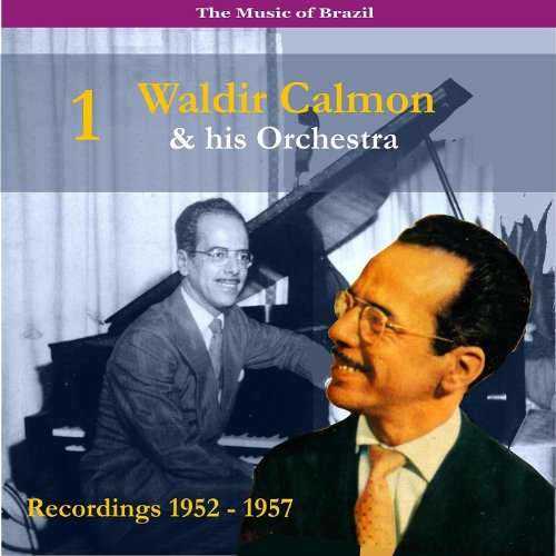 The Music of Brazil / Dancing With the Orchestra of Waldir Calmon, Vol