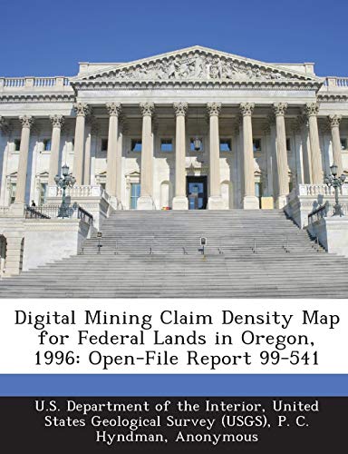 Digital Mining Claim Density Map for Federal Lands in Oregon, 1996: Open-File Report 99-541