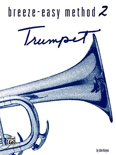 Breeze-Easy Method for Trumpet (Cornet), Book 2 (Breeze-Easy Series)