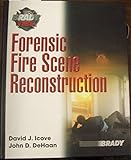 Forensic Fire Scene Reconstruction