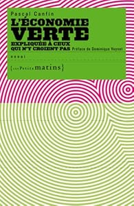 Economie verte expliquée à ceux qui n'y croient pas