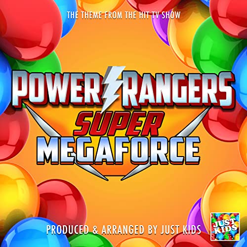Power Rangers Super Megaforce Main Theme (From "Power Rangers Super Megaforce")