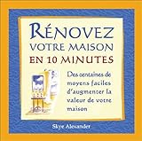  Rénovez votre maison en 10 minutes