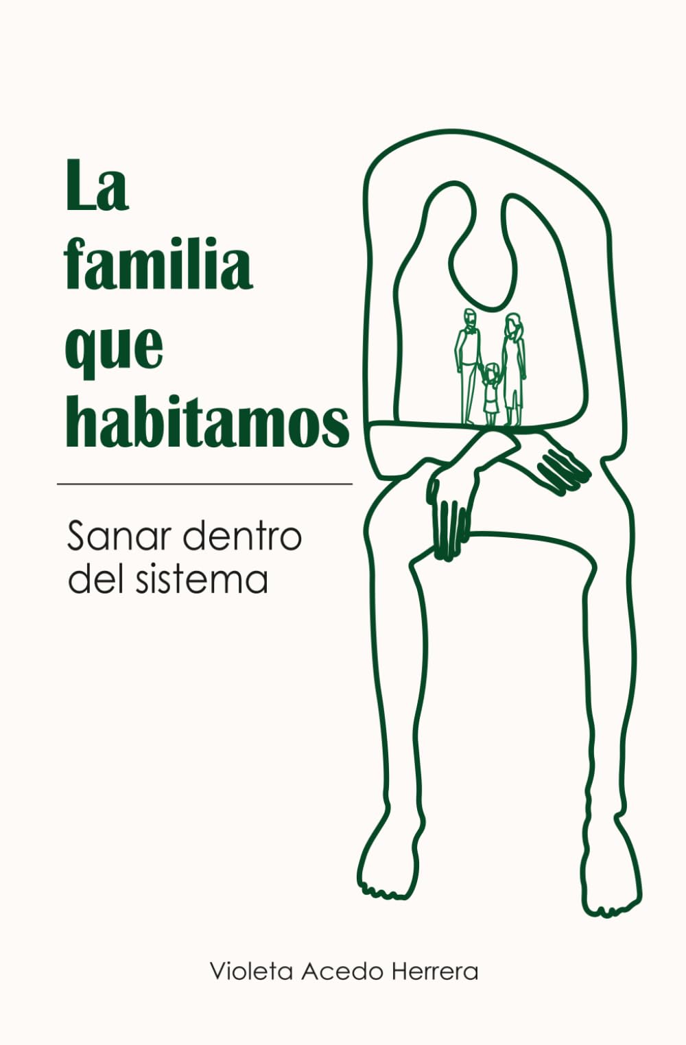 La Familia Que Habitamos.: Sanar dentro del sistema.