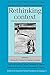 Rethinking Context: Language as an Interactive Phenomenon (Studies in the Social and Cultural Foundations of Language)