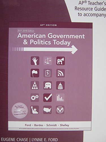 AP Teacher's Resource Guide to Accompany American Government & Politics Today 2017-2018 Edition AP Edition