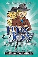 Max & Joey Buddy Detectives: The Case of the Stolen Necklace 1505567777 Book Cover