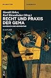 Recht und Praxis der GEMA: Handbuch und Kommentar (De Gruyter Handbuch) (German Edition)