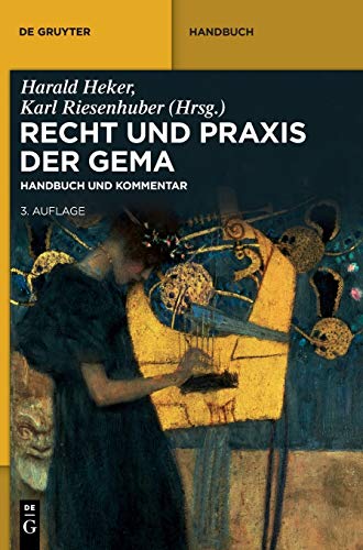 Recht und Praxis der GEMA: Handbuch und Kommentar (De Gruyter Handbuch) (German Edition)