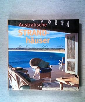 Hardcover Australische Strandhäuser. Der Traum vom Leben am Meer [German] Book