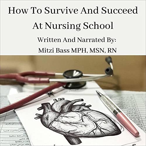 How to Survive and Succeed at Nursing School by Mitzi Bass episode artwork