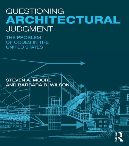 Questioning Architectural Judgment: The Problem of Codes in the United States (English Edition)