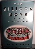 The Silicon Boys: And Their Valley of Dreams