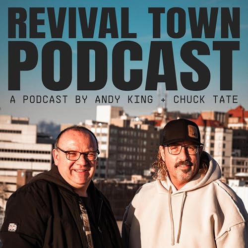 Revival Town Podcast Podcast Por Andy King & Chuck Tate arte de portada