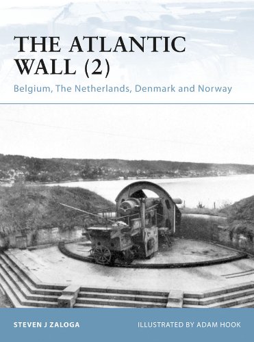 The Atlantic Wall (2): Belgium, The Netherlands, Denmark and Norway (Fortress Book 89)