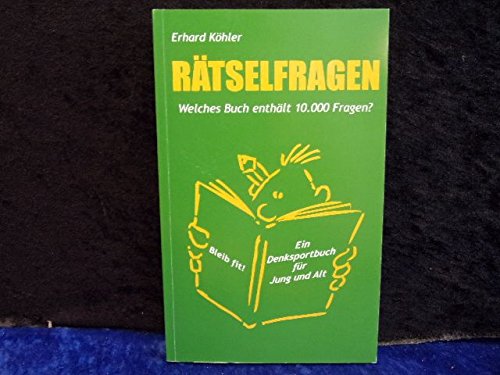 Rätselfragen: Welches Buch enthält 10.000 Fragen?