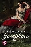 Joséphine - Napoléons große Liebe: Roman (Josephine) - Sandra Gulland