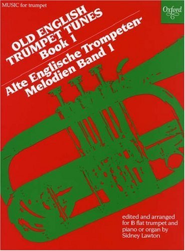 [Old English Trumpet Tunes: Book 1 (Oxford Music for Trumpet) (Bk. 1)] [By: x] [December, 1971]      Paperback
