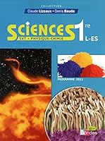Lizeaux/Baude Sciences 1èreL/ES 2011 Manuel de l'élève Petit format 2047328454 Book Cover