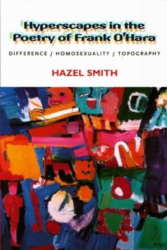 Buy Hyperscapes in the Poetry of Frank O'Hara: Difference/Homosexuality/Topography — BookShops.in