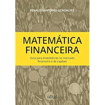 Capa do livro Matemática Financeira: Guia Para Investidores No Mercado Financeiro E De Capitais