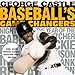 Baseball's Game Changers: Icons, Record Breakers, Scandals, Sensational Series, and More (Volume 1)