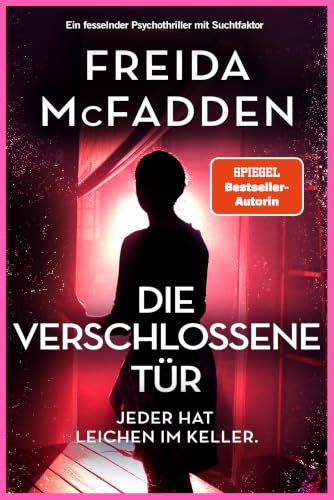 Die verschlossene Tür: Ein fesselnder Psychothriller mit Suchtfaktor - Détails et caractéristiques