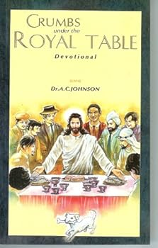 Paperback Crumbs Under the Royal Table (Daily Devotional.) Book