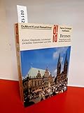akw unterweser rückbau  Bremen. Kunst - Reiseführer. Bremerhaven und das nördliche Niedersachsen. Kultur, Geschichte, Landschaft zwischen Unterweser und Elbe