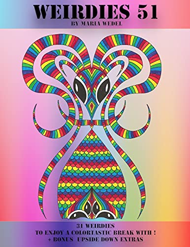 Weirdies 51: Color A Weirdie A Day !