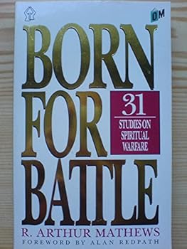 Paperback Born For Battle: 31 Studies on Spiritual Warfare Book