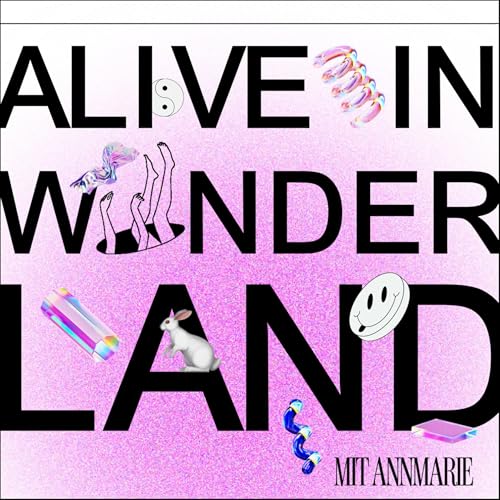 ALIVE IN WONDERLAND. &Uuml;ber Bewusstsein und andere Verr&uuml;cktheiten 🕳🐇 cover art
