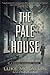 The Pale House (A Gregor Reinhardt Novel)