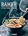 Ramen: Fideos y otras recetas japonesas (Comerse el mundo nº 1)