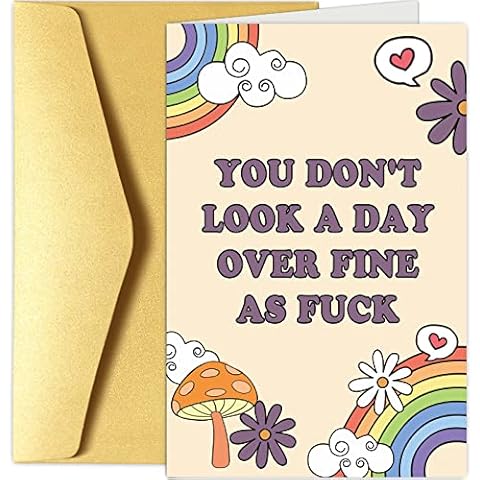 Chenive Funny Birthday Card for Her, Happy Birthday Card for Wife Girlfriend, Rainbows Bday Greeting Card for Friend Bestie, You Don't Look A Day Over Fine As F*ck Cover