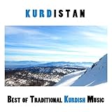 Kurdistan, Best of Traditional Kurdish Music