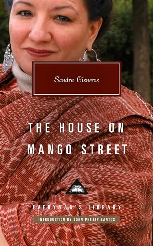 The House on Mango Street: Introduction by John Phillip Santos (Everyman's Library Contemporary Classics Series) Cover