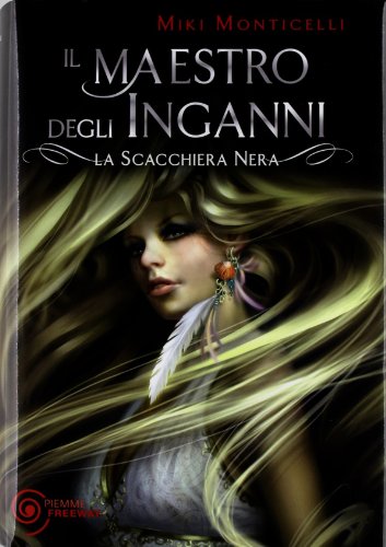 Il maestro degli inganni. La scacchiera nera Il maestro degli inganni. La scacchiera nera