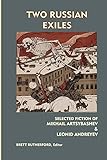 Two Russian Exiles: Selected Fiction