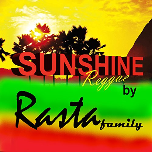 Sunstar Rasta Amazon MusicでRasta FamilyのSunshine Reggaeを再生する