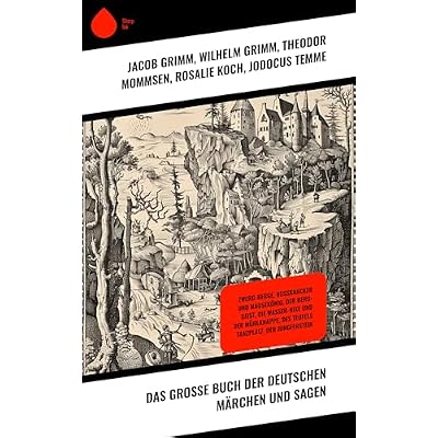 Das gro&szlig;e Buch der deutschen M&auml;rchen und Sagen