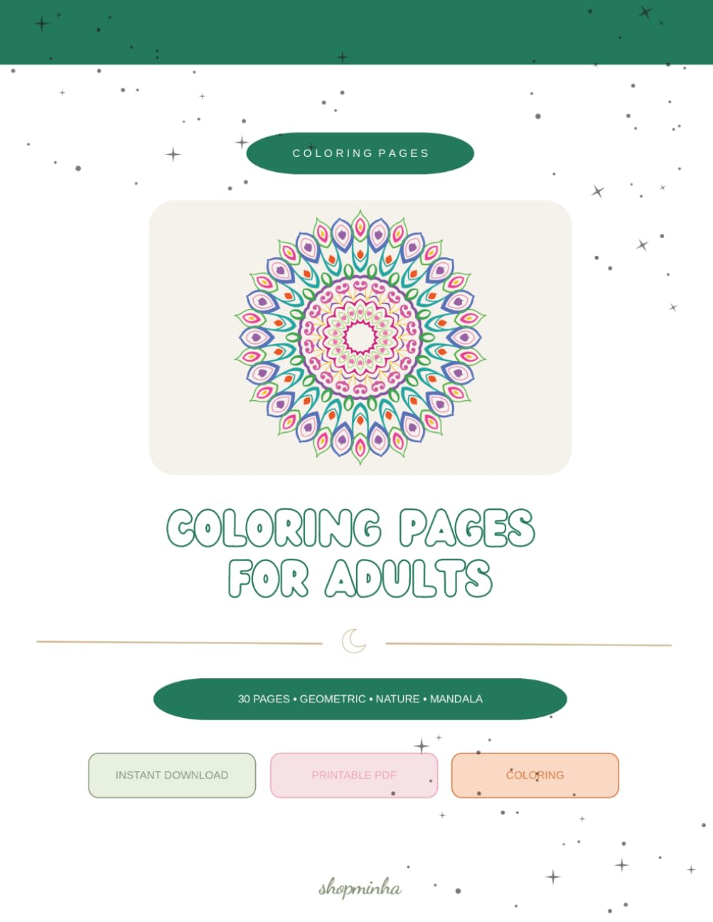 Mandala Coloring Pages for Adults: 30 Beginner Friendly Pages — Floral Mandalas, Geometric Mandalas and Nature Mandalas