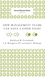 How Management Teams Can Have a Good Fight