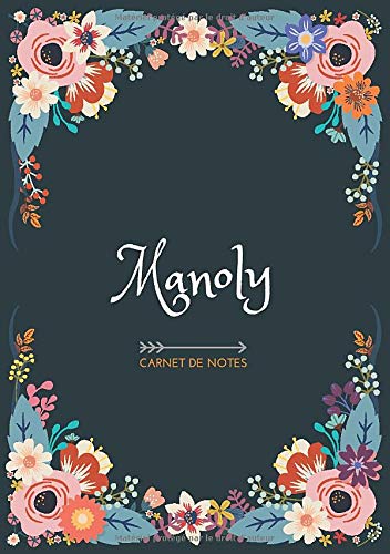 Manoly - Carnet de notes: Design floral, Prénom personnalisé Manoly | Cadeau d'anniversaire ,Saint Manoly - Carnet de notes: Design floral, Prénom personnalisé Manoly | Cadeau d'anniversaire ,Saint